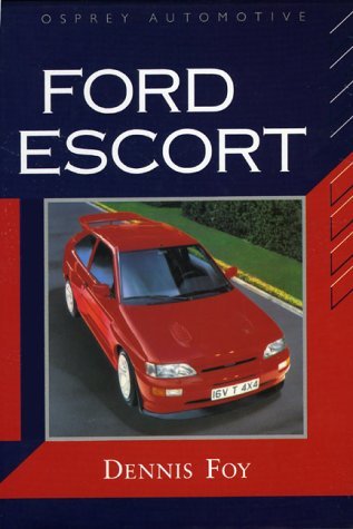 Beispielbild fr Ford Escort. (Osprey Automotive). zum Verkauf von G. & J. CHESTERS