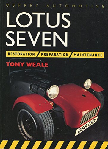 Stock image for Lotus Seven: Preparation, Restoration and Maintenance. for sale by GF Books, Inc.