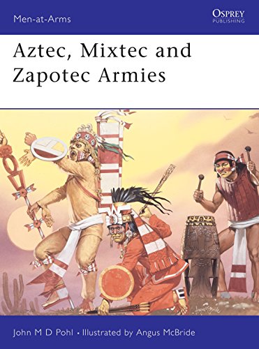 Imagen de archivo de Aztec, Mixtec and Zapotec Armies a la venta por Frabjous Books