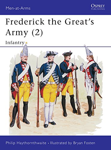 Stock image for Frederick the Great's Army 2 - Infantry (Men-at-Arms - 1500 - 1800 A.D.) for sale by Noble Knight Games