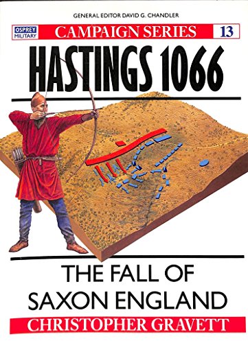 Imagen de archivo de Hastings 1066: The Fall of Saxon England (Campaign) a la venta por Wonder Book