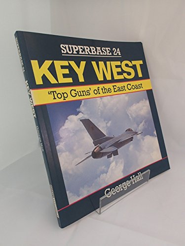 Imagen de archivo de Key West: Top Guns of the East Coast - Superbase 24 a la venta por GoldBooks