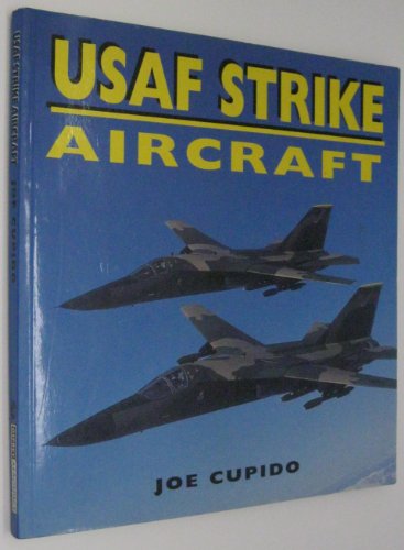 Stock image for USAF Strike Aircraft for sale by ThriftBooks-Atlanta