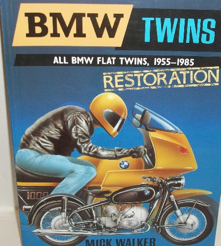 9781855321915: Bmw Twins: All Bmw Flat Twins, 1955-1985, Restoration : The Essential Guide to the Renovation, Restoration and Development History of Bmw Flat Twins