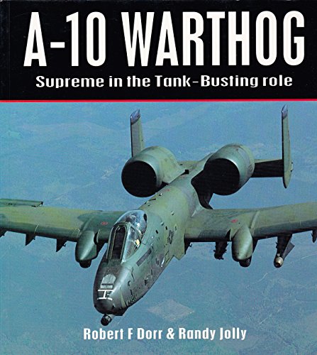 9781855321953: A-10 Warthog: The Big Mean Tank-killing Machine (Aero Colour S.)