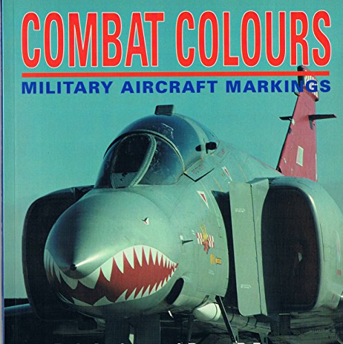 Beispielbild fr Combat Colours: Military Aircraft Markings (Osprey colour series) zum Verkauf von WorldofBooks