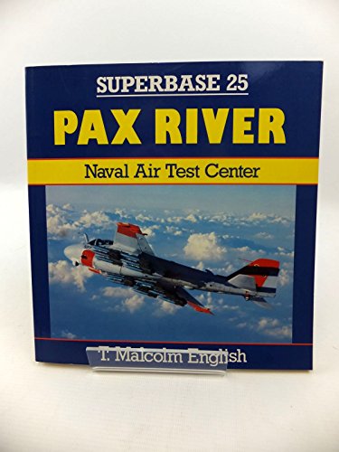 Beispielbild fr Pax River: Naval Air Test Center - Superbase 25: v.25 zum Verkauf von WorldofBooks