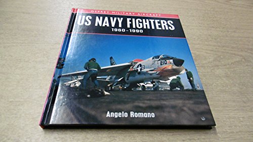 Stock image for U.S. Navy Fighters, 1960-1990 for sale by COLLINS BOOKS