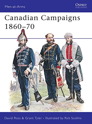 9781855322264: Canadian Campaigns 1860–70 (Men-at-Arms)