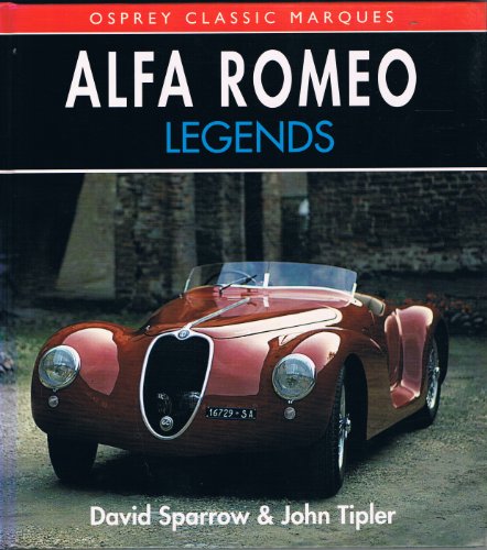Beispielbild fr Alfa Romeo Legends (Osprey Classic Marques) zum Verkauf von BooksRun