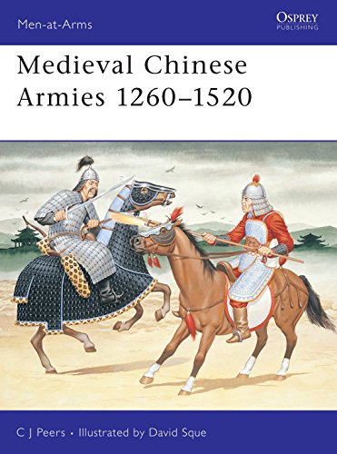 Beispielbild fr Men at Arms No. 251 - Medieval Chinese Armies 1260 - 1520 - OP zum Verkauf von Books From California