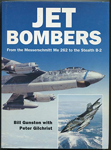 9781855322585: Jet Bombers: From the Messerschmitt Me 262 to the Stealth B-2