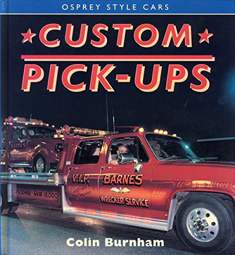 Beispielbild fr Custom Pick-ups (Osprey Style Cars S.) zum Verkauf von WorldofBooks