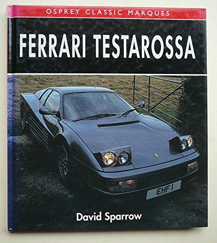 Stock image for Ferrari Testarossa (Osprey Classic Marques S.) for sale by WorldofBooks