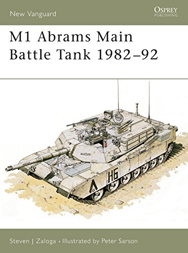 M 1 Abrams Main Battle Tank 1982 - 92