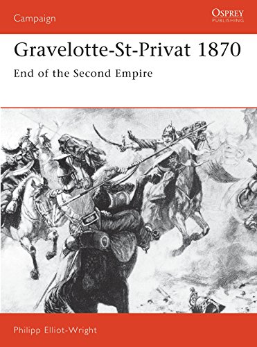 9781855322868: Gravelotte-St-Privat 1870: End of the Second Empire: No. 21