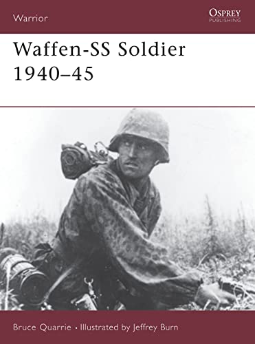 Beispielbild fr Waffen-SS Soldier: 1940-1945 (Warrior Series, No. 2) zum Verkauf von Jeff Stark