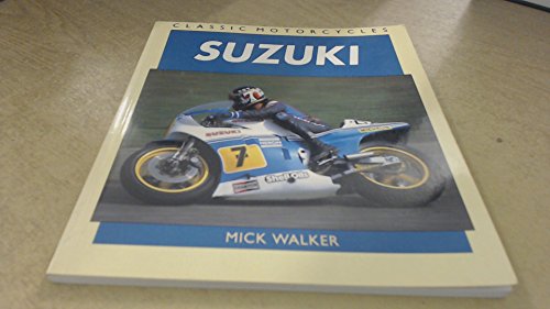 Stock image for Suzuki (Classic Motorcyles) for sale by WorldofBooks