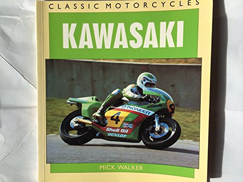 Stock image for Kawasaki (Classic Motorcycles) for sale by WorldofBooks