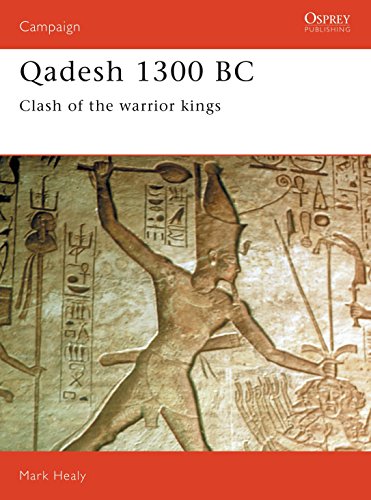 9781855323001: Qadesh 1300 BC: Clash of the Warrior Kings (Osprey Military Campaign Series)