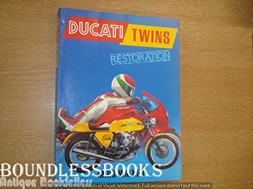 Ducati Twins Restoration (9781855323049) by Walker, Mick