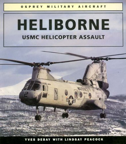 Stock image for Heliborne: USMC Helicopter Assault (Osprey Military Aircraft) for sale by Wonder Book