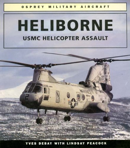 9781855323117: Heliborne: USMC Helicopter Assault (Osprey Military Aircraft)