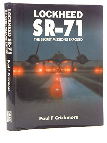 9781855323131: Lockheed SR-71: The Secret Missions Exposed (Osprey modern military)