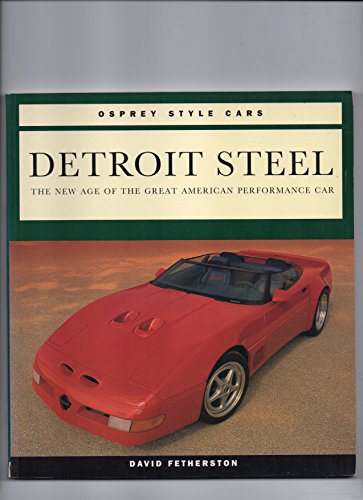 Stock image for Detroit Steel: The New Age of the Great American Performance Car for sale by St Marys Books And Prints