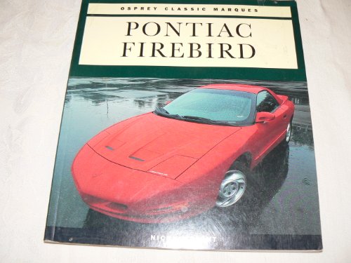 Stock image for Pontiac Firebird (Osprey Classic Marques S.) for sale by WorldofBooks