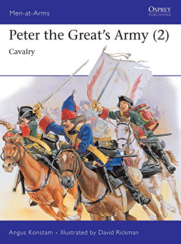 Imagen de archivo de Peter the Great's Army (2) : Cavalry (Men-At-Arms Series, No. 264) a la venta por Browse Awhile Books