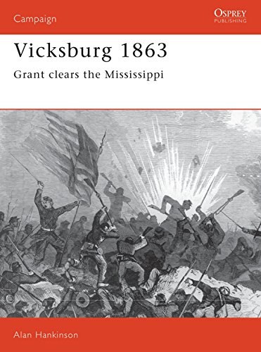 Stock image for Vicksburg 1863: Grant clears the Mississippi (Campaign) for sale by Coas Books
