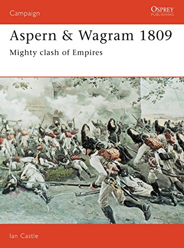 Stock image for Aspern & Wagram 1809: Mighty clash of Empires (Campaign) for sale by HPB-Ruby