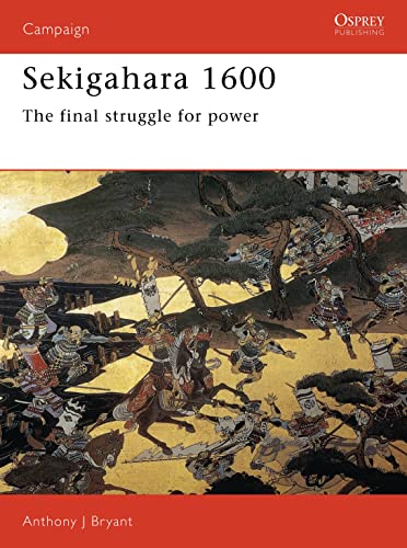 Beispielbild fr Sekigahara 1600: The final struggle for power: No. 40 (Campaign) zum Verkauf von WorldofBooks