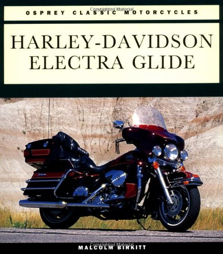 Imagen de archivo de Harley-Davidson Electra Glide (Osprey Classic Motorcycles) a la venta por HPB-Red