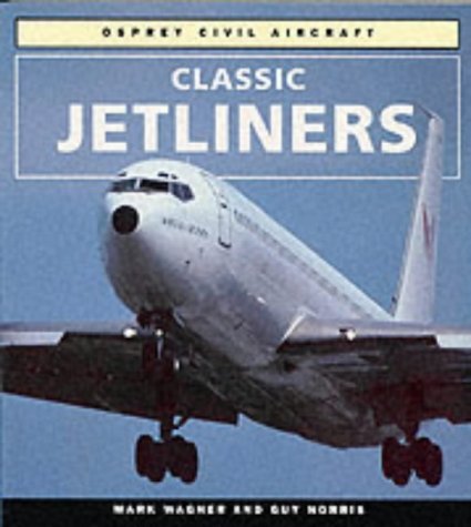 Stock image for Classic Jetliners for sale by Go4Books