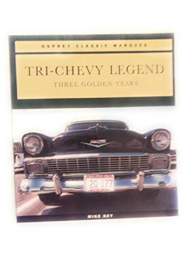 Beispielbild fr Tri-Chevy Legend: Three Golden Years (Osprey Classic Marques) zum Verkauf von HPB Inc.