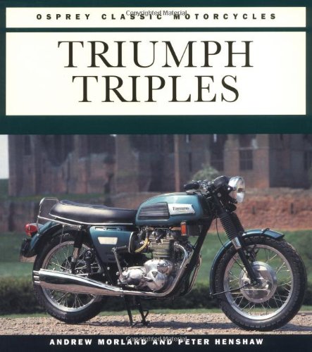 Beispielbild fr Triumph Triples (Osprey Classic Motorcycles) zum Verkauf von Books From California