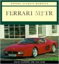 Stock image for Ferrari 512 Tr (Osprey Classic Marques) for sale by Irish Booksellers