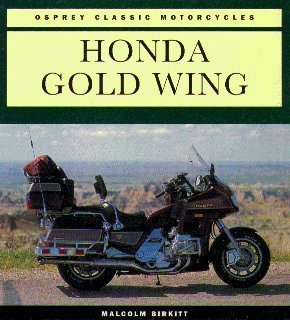 Beispielbild fr Honda Gold Wing (Osprey Classic Motorcycles) zum Verkauf von Front Cover Books