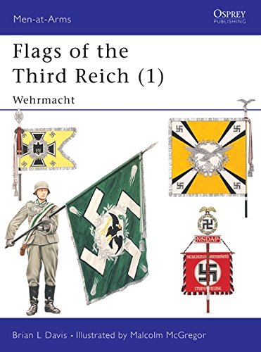 Imagen de archivo de Flags of the Third Reich (1): Wehrmacht (Men-at-Arms) a la venta por HPB-Diamond