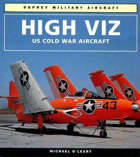 Imagen de archivo de High Viz: U.S. Cold War Aircraft (Osprey modern military) a la venta por WorldofBooks