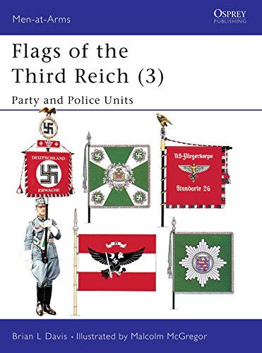 9781855324596: Flags of the Third Reich (3): Party & Police Units (Men-at-Arms)