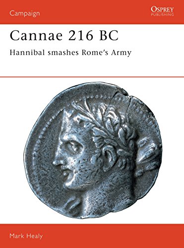 9781855324701: Cannae 216 BC: Hannibal smashes Rome's Army (Campaign, 36)