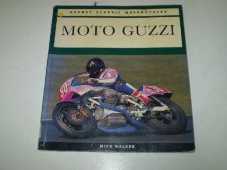 Stock image for Moto Guzzi (Osprey Classic Motorcycles) for sale by Emerald Green Media