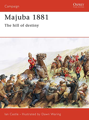 Stock image for Majuba 1881: The hill of destiny (Campaign) for sale by Reuseabook