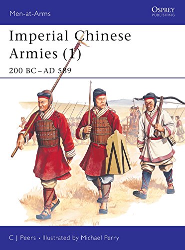 Stock image for Imperial Chinese Armies: 200 BC-589 AD v. 1 (Men-at-arms) for sale by Brit Books