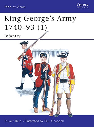 Beispielbild fr King George's Army 1740-93 (1) : Infantry zum Verkauf von Better World Books