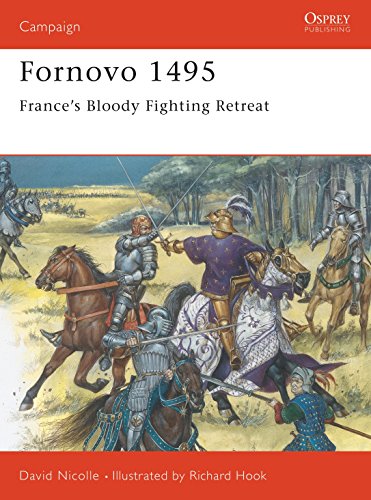 Fornovo 1495: France's bloody fighting retreat (Campaign) (9781855325227) by Nicolle, David