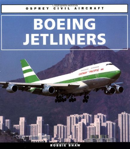 Beispielbild fr Boeing Jetliners (Osprey Civil Aircraft S.) zum Verkauf von WorldofBooks